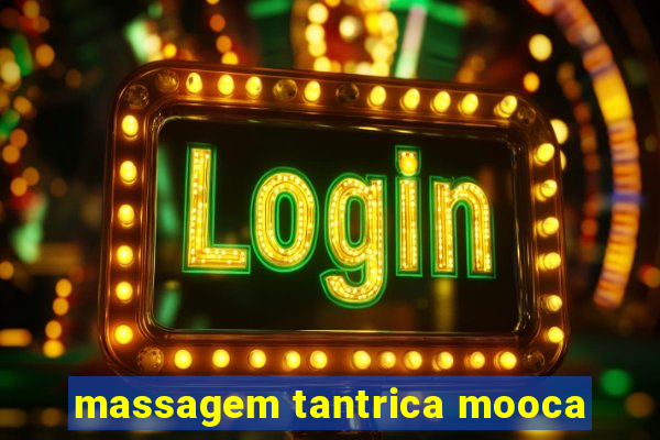 massagem tantrica mooca